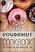 Easy Doughnut Cookbook