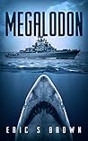 Megalodon by Eric S. Brown