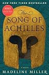 The Song of Achilles by Madeline Miller The Song of Achilles by Madeline Miller