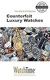 Counterfeit Luxury Watches
