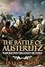The Battle of Austerlitz: Napoleon's Greatest Victory
