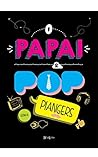 O papai é pop