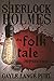 Sherlock Holmes and The Fol...