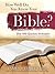 How Well Do You Know Your Bible?: Over 500 Questions and Answers to Test Your Knowledge of the Good Book: A Study Guide and Quiz to Deepen Your Understanding ... Bible (Christian Gift for Women and Men)