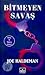 Bitmeyen Savaş by Joe Haldeman Bitmeyen Savaş by Joe Haldeman
