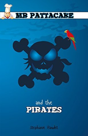 Mr Pattacake and the Pirates (Paperback)