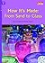 How It's Made:From Sand to Glass (Rainbow Readers Book 350)