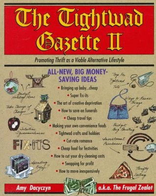 The Tightwad Gazette II: Promoting Thrift as a Viable Alternative Lifestyle (Paperback)