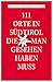 111 Orte in Südtirol, die m...