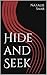 Hide and Seek