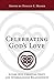 Celebrating God's Love: Living Into Christian Unity and Interreligious Relationships