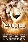 Targeted by Evangeline Anderson