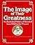 The Image of Their Greatness by Donald Honig