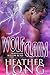 Wolf Claim (Wolves of Willow Bend, #3)