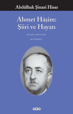 Ahmet Haşim: Şiiri ve Hayatı (Paperback)