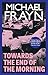 Towards the End of the Morning by Michael Frayn