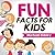 Fun Facts For Kids