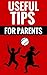Useful Tips For Parents - T...