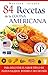 84 RECETAS DE LA COCINA AMERICANA: Para degustar el sabor típico de platos salados, postres y mucho más (Colección Cocina Práctica nº 15) (Spanish Edition)