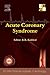 Acute Coronary Syndrome - ECAB by R.R. Kasliwal