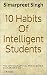 10 Habits Of Intelligent St...