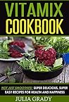 Vitamix Cookbook:...