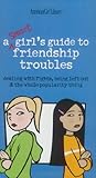 A Smart Girl's Guide to Friendship Troubles by Patti Kelley Criswell
