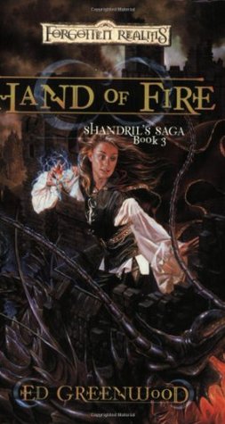 Hand of Fire (Shandril's Saga, #3)