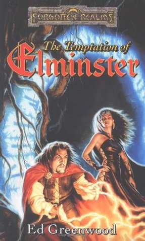 The Temptation of Elminster (Forgotten Realms: Elminster, #3)