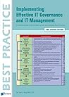 Implementing Effective IT Governance and IT Management by Gad J. Selig