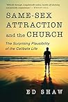 Same-Sex Attraction and the Church by Ed Shaw