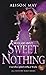 Sweet Nothing