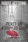 Ticket on a Crippled Crab