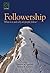 Followership: What Is It an...