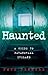 Haunted: A Guide to Paranormal Ireland