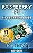 Raspberry Pi: 101 Beginners...