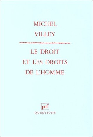 Le Droit et les Droits de l'Homme