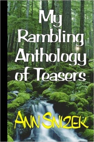 My Rambling Anthology of Teasers (Teaser Antholgies)