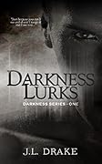Darkness Lurks