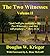 The Two Witnesses: Volume 2