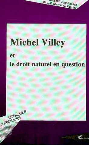 Michel Villey et le droit naturel en question