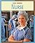 Nurse (21st Century Skills Library: Cool Careers)