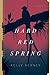 Hard Red Spring by Kelly Kerney