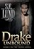 Drake Unbound (Drake, #3)