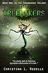 The Treemakers by Christina L. Rozelle