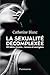 La sexualité décomplexée. 50 idées reçues… revues et corrigées (French Edition)