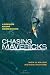 Chasing Mavericks by Christine Peymani