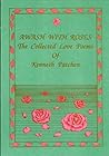 Awash with Roses: Collected Love Poems of Kenneth Patchen