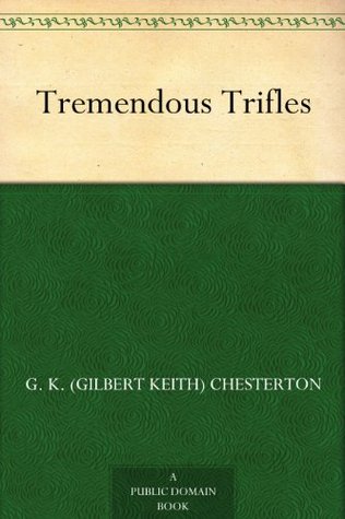 Tremendous Trifles
