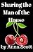Sharing the Man of the House
